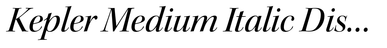 Kepler Medium Italic Display